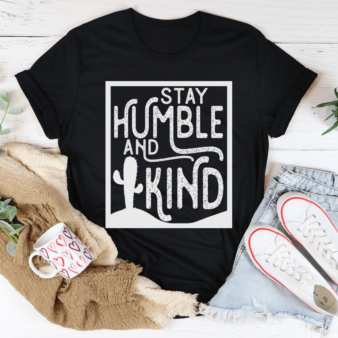 Stay Humble And Kind Tee shopmerchmallow Stay Humble And Kind Tee