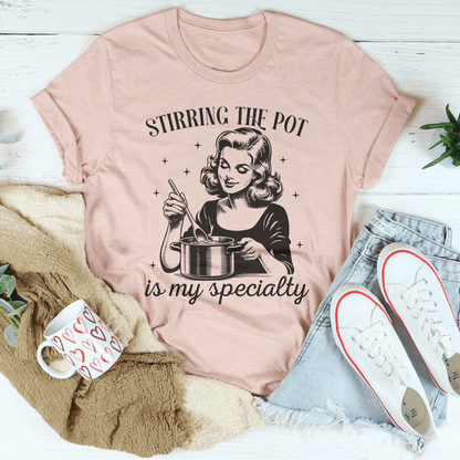 Stirring The Pot Is My Specialty Tee shopmerchmallow Stirring The Pot Is My Specialty Tee