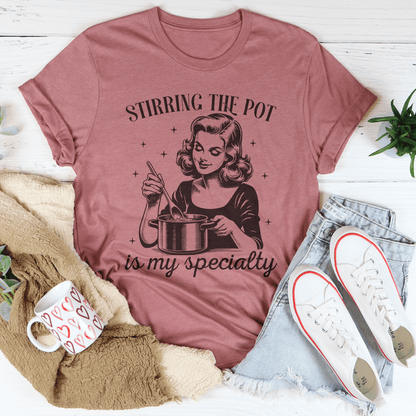 Stirring The Pot Is My Specialty Tee shopmerchmallow Stirring The Pot Is My Specialty Tee