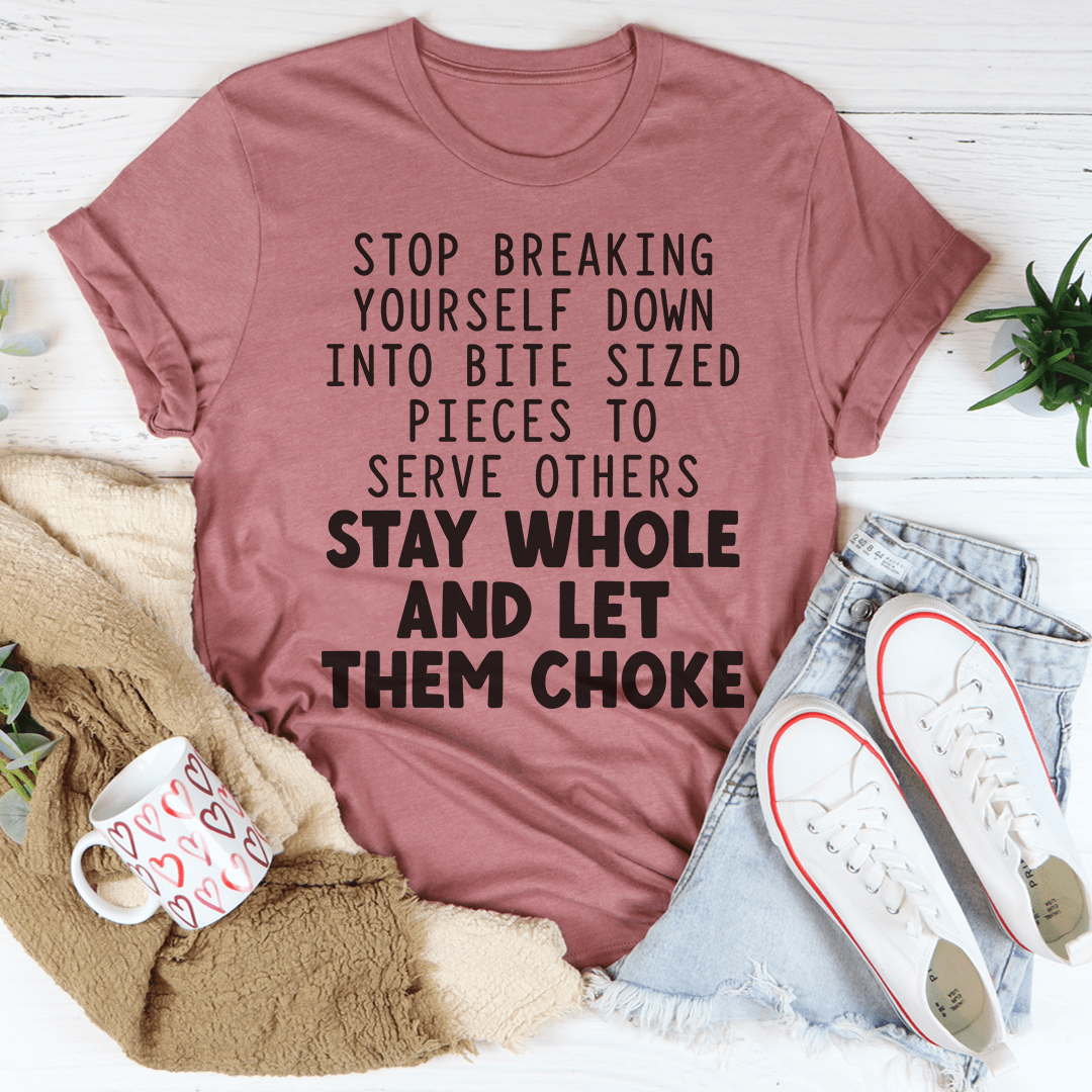 Stop Breaking Yourself Tee shopmerchmallow Stop Breaking Yourself Tee