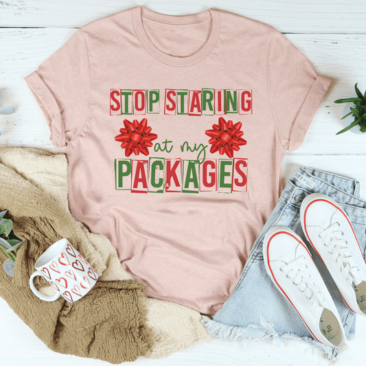 Stop Staring At My Packages Tee shopmerchmallow Stop Staring At My Packages Tee