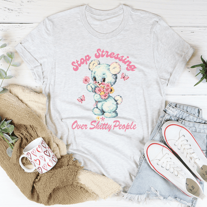 Stop Stressing Over Shitty People Tee shopmerchmallow Stop Stressing Over Shitty People Tee