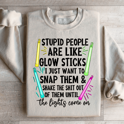 Stupid People Are Like Glowsticks