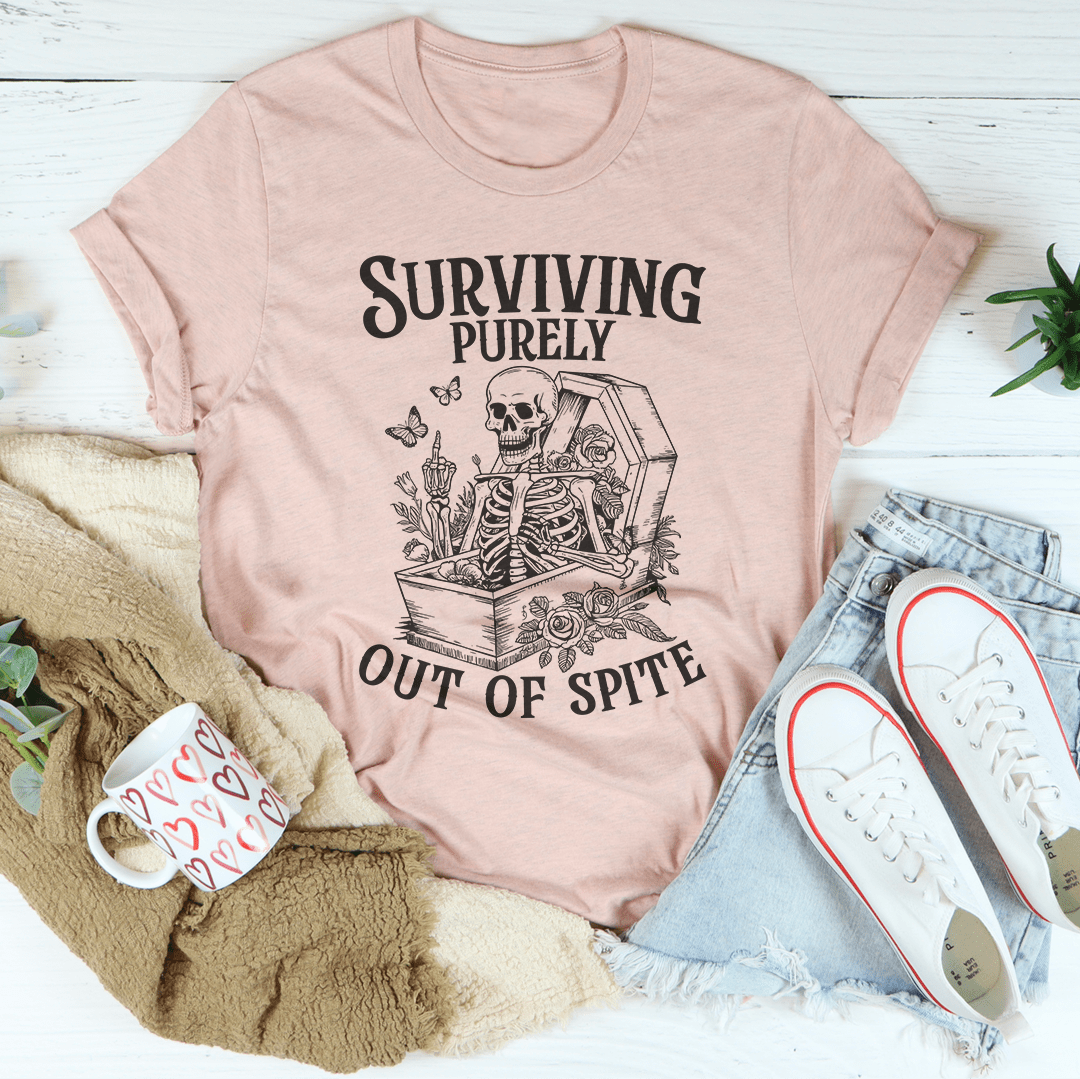 Surviving Purely Out Of Spite Tee shopmerchmallow Surviving Purely Out Of Spite Tee