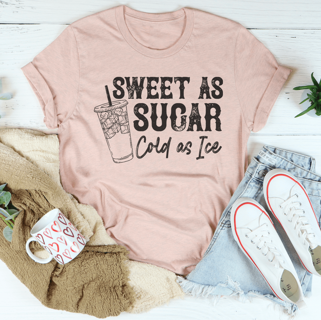 Sweet As Sugar Cold As Iced Tee shopmerchmallow Sweet As Sugar Cold As Iced Tee