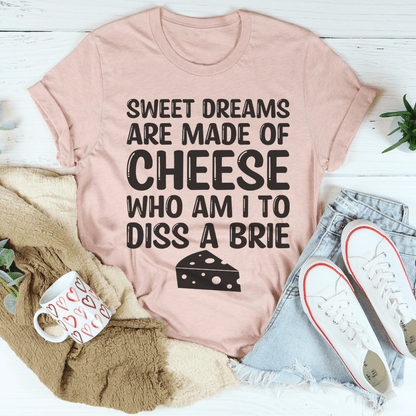 Sweet Dreams Are Made Of Cheese Tee shopmerchmallow Sweet Dreams Are Made Of Cheese Tee