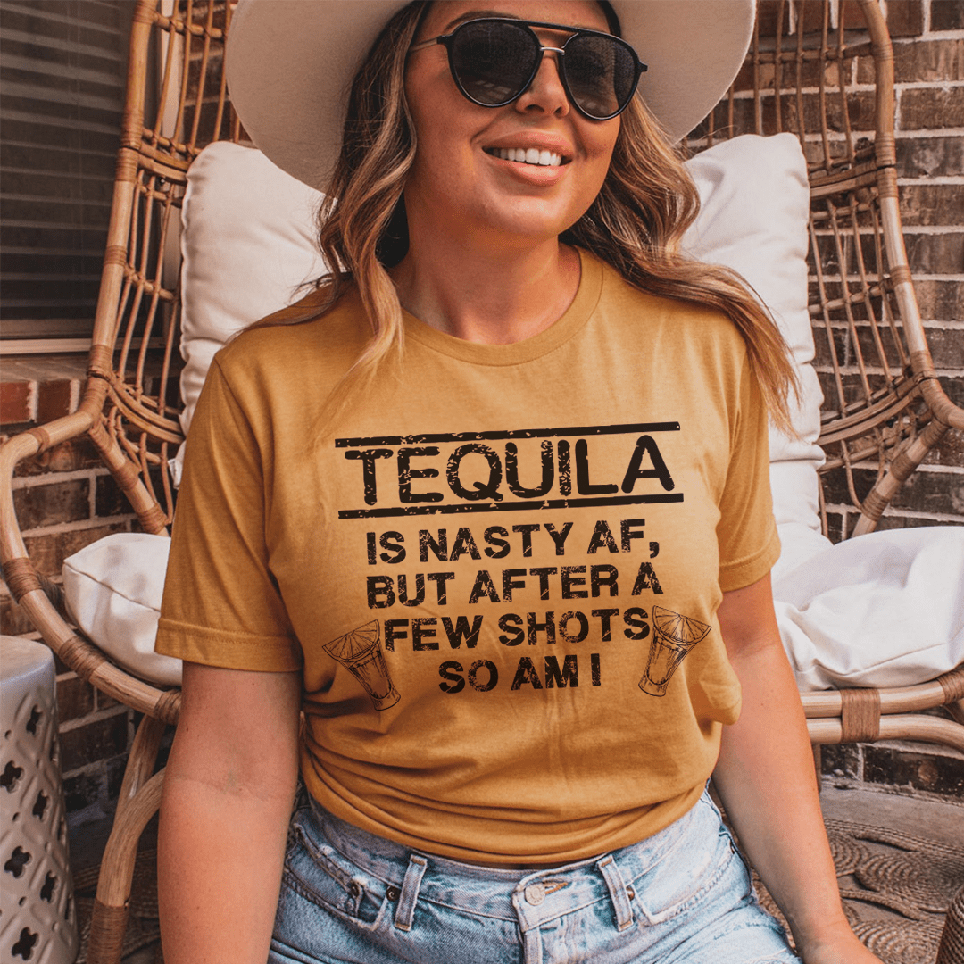 Tequila Is Nasty AF Tee shopmerchmallow Tequila Is Nasty AF Tee