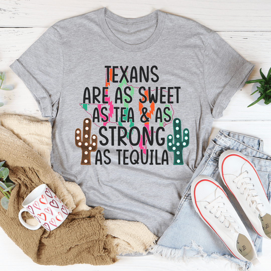 Texans Are As Sweet As Tea & As Strong As Tequila Tee shopmerchmallow Texans Are As Sweet As Tea & As Strong As Tequila Tee