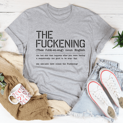 The F-ckening Tee shopmerchmallow The F-ckening Tee