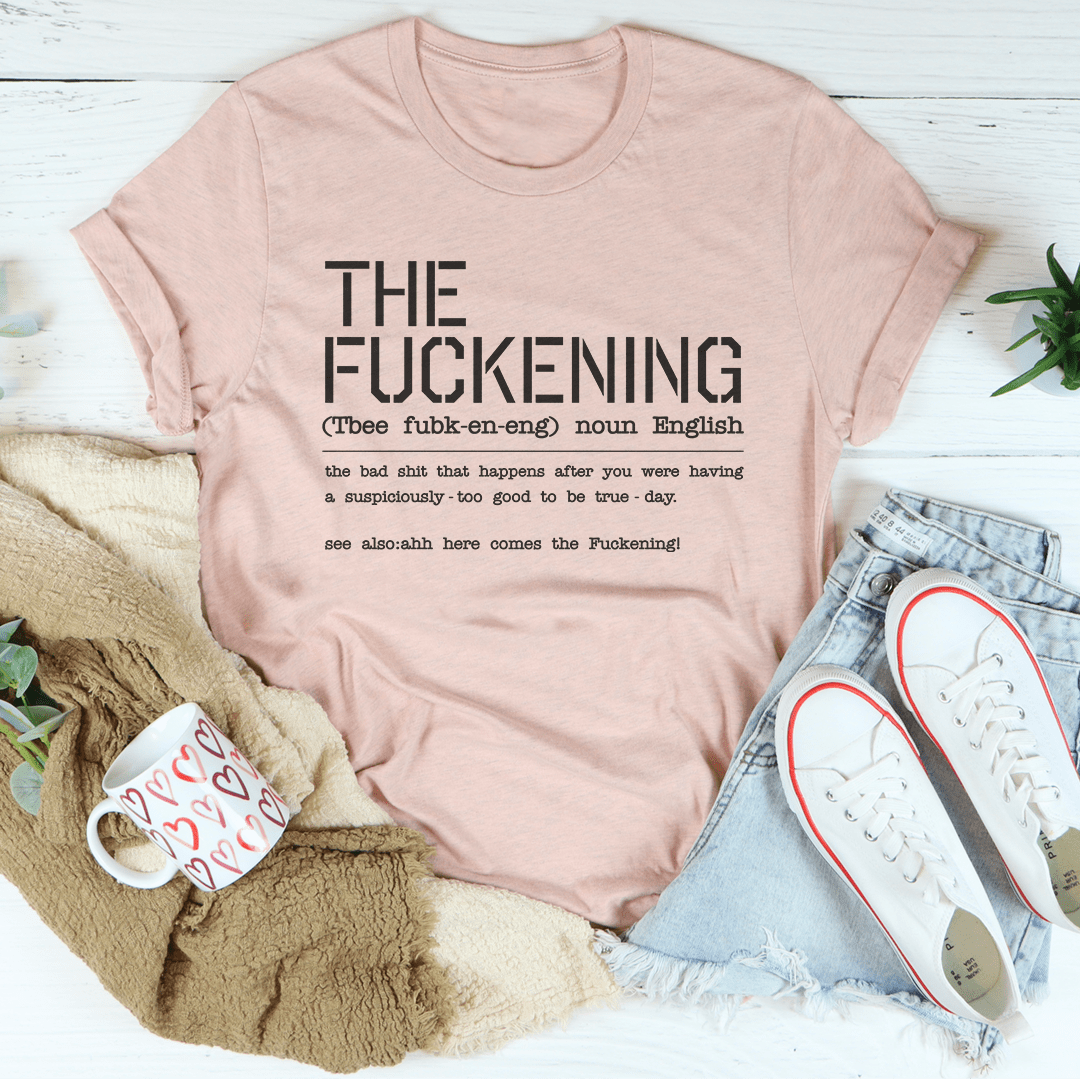 The F-ckening Tee shopmerchmallow The F-ckening Tee