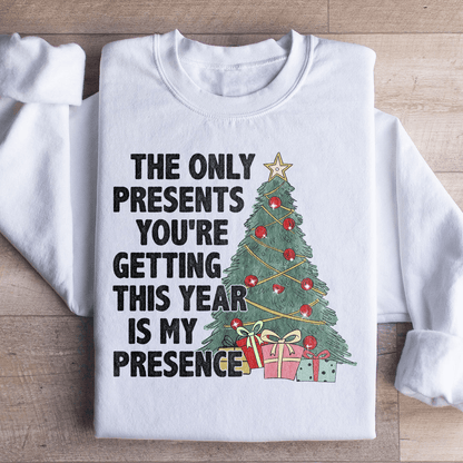The Only Presents You're Getting This Year Is My shopmerchmallow The Only Presents You're Getting This Year Is My