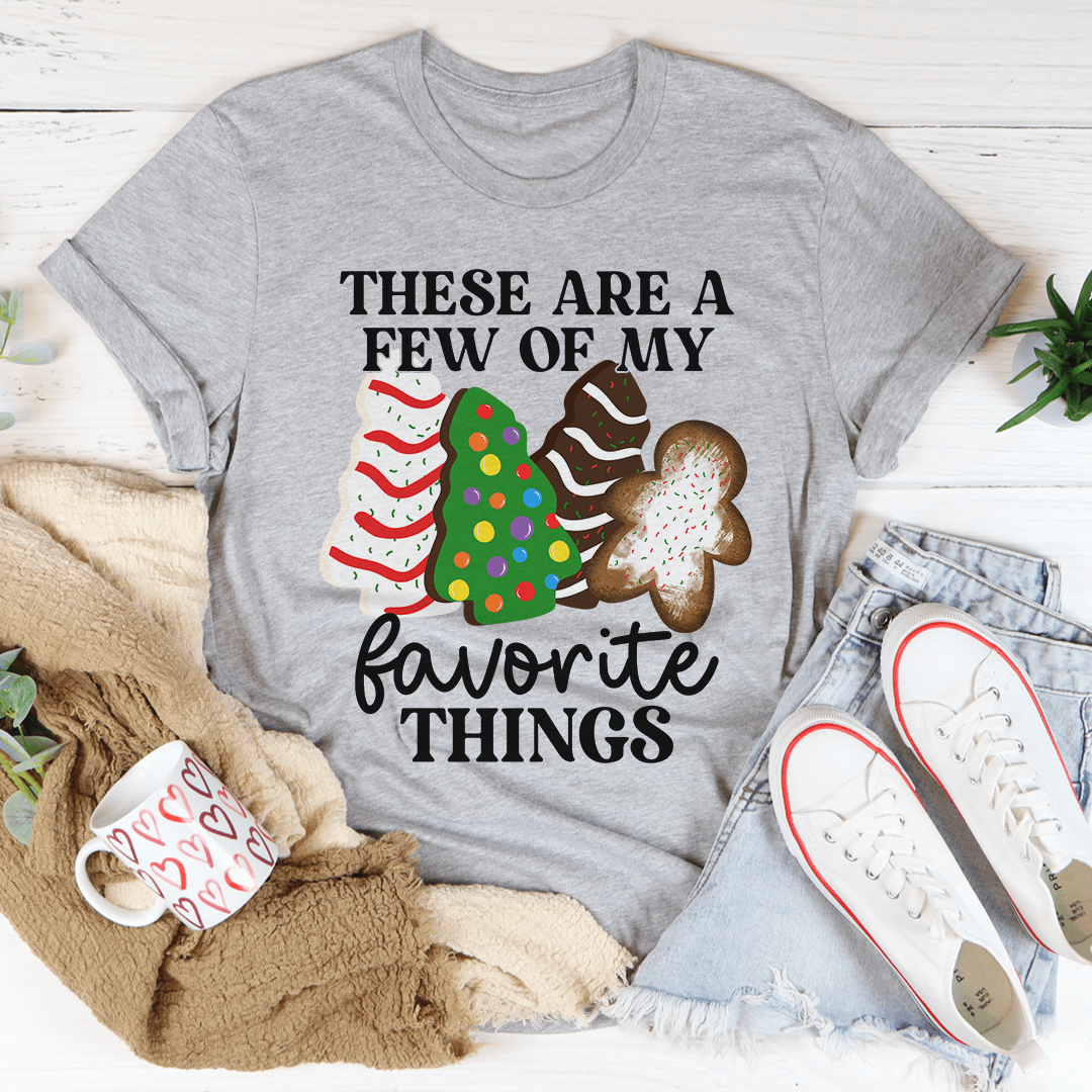 These Are A Few Of My Favorite Things Tee shopmerchmallow These Are A Few Of My Favorite Things Tee