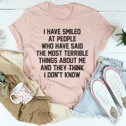 They Think I Don't Know Tee