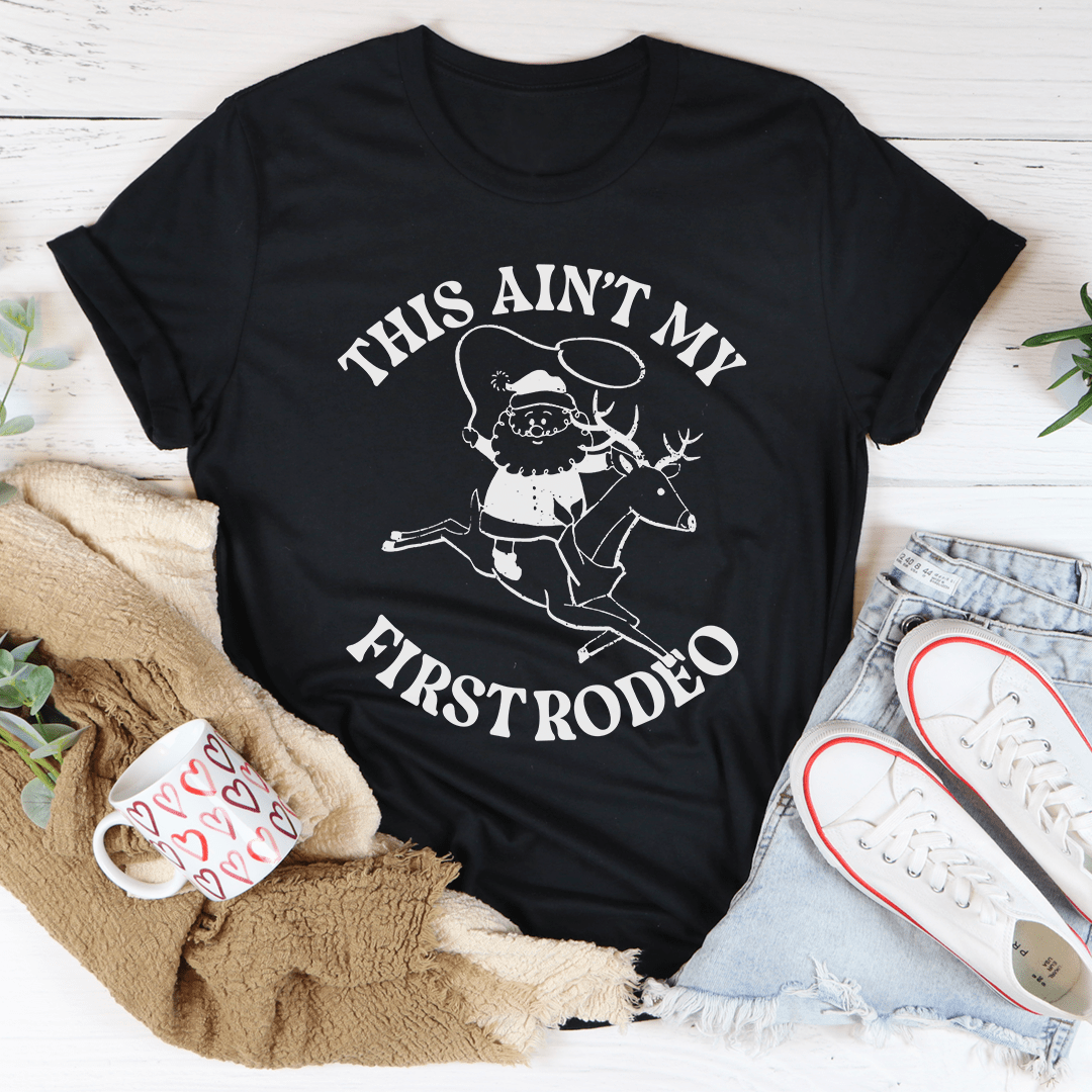 This Ain't My First Rodeo Santa Tee shopmerchmallow This Ain't My First Rodeo Santa Tee