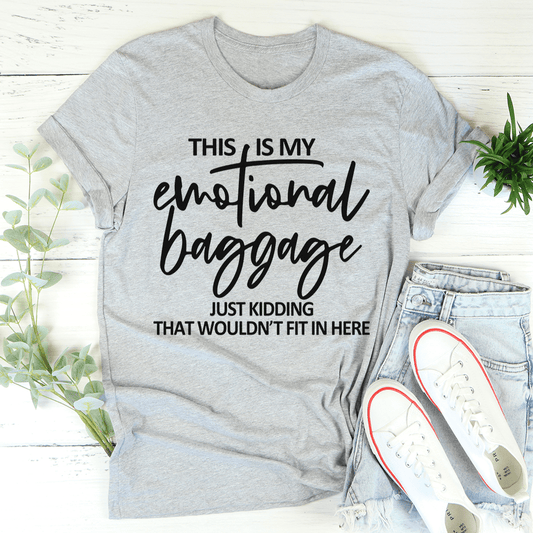 This Is My Emotional Baggage Tee shopmerchmallow This Is My Emotional Baggage Tee