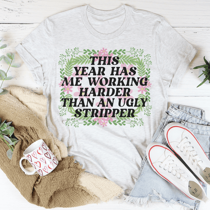 This Year Has Me Working Hard Tee shopmerchmallow This Year Has Me Working Hard Tee
