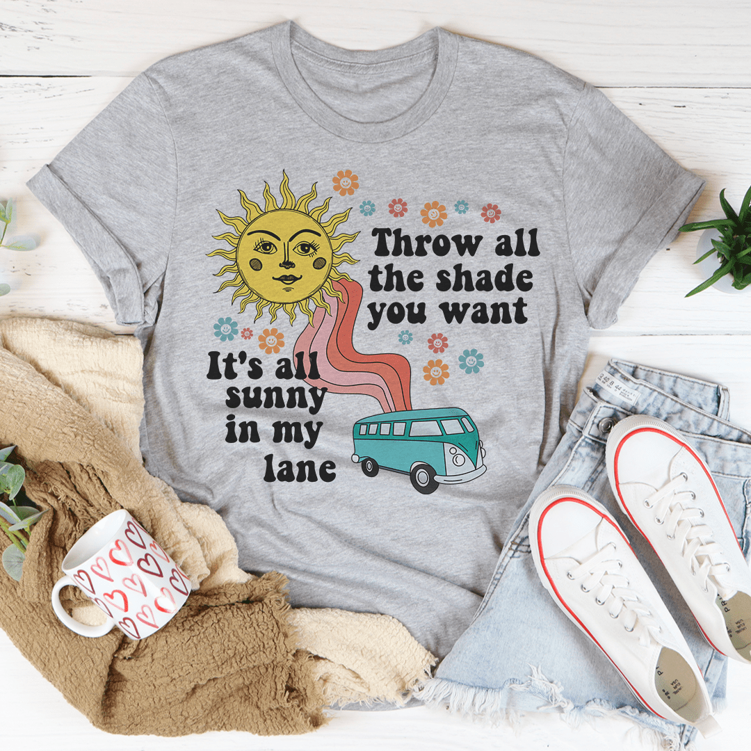 Throw All The Shade You Want Tee shopmerchmallow Throw All The Shade You Want Tee