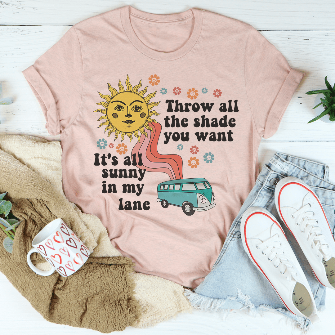 Throw All The Shade You Want Tee shopmerchmallow Throw All The Shade You Want Tee