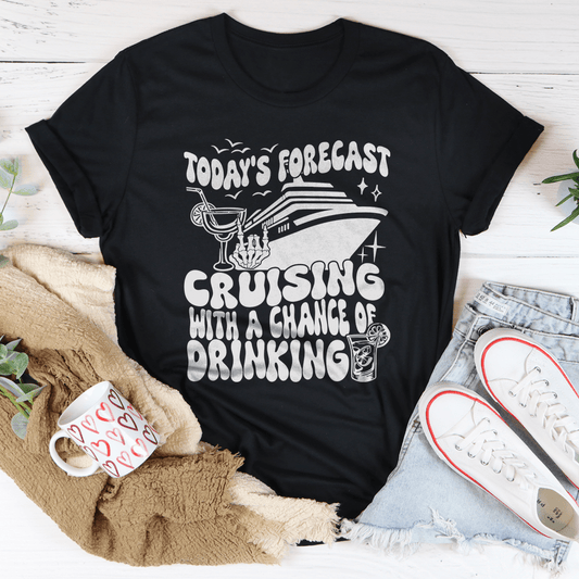 Today's Forecast Cruising With A Chance Of Drinking Tee shopmerchmallow Today's Forecast Cruising With A Chance Of Drinking Tee