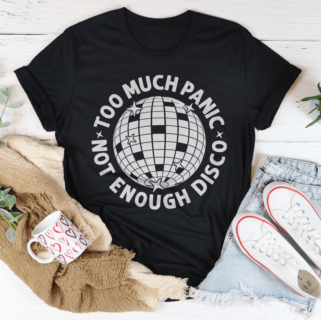 Too Much Panic Not Enough Disco Tee shopmerchmallow Too Much Panic Not Enough Disco Tee