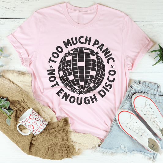 Too Much Panic Not Enough Disco Tee shopmerchmallow Too Much Panic Not Enough Disco Tee