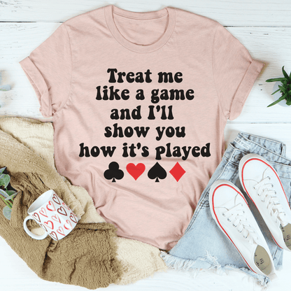 Treat Me Like A Game And I'll Show You How's It's Played Tee shopmerchmallow Treat Me Like A Game And I'll Show You How's It's Played Tee