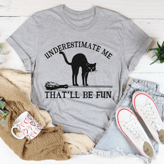 Underestimate Me Black Cat Tee shopmerchmallow Underestimate Me Black Cat Tee