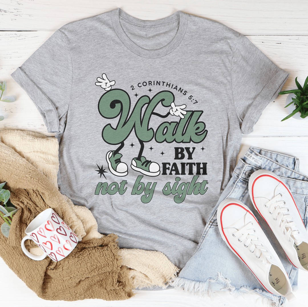 Walk By Faith Not By Sight Tee shopmerchmallow Walk By Faith Not By Sight Tee