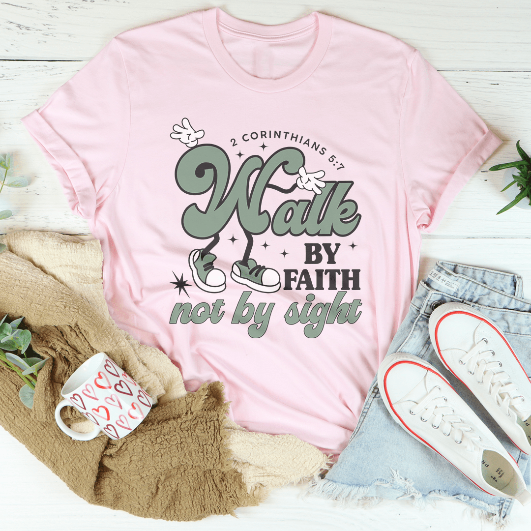 Walk By Faith Not By Sight Tee shopmerchmallow Walk By Faith Not By Sight Tee