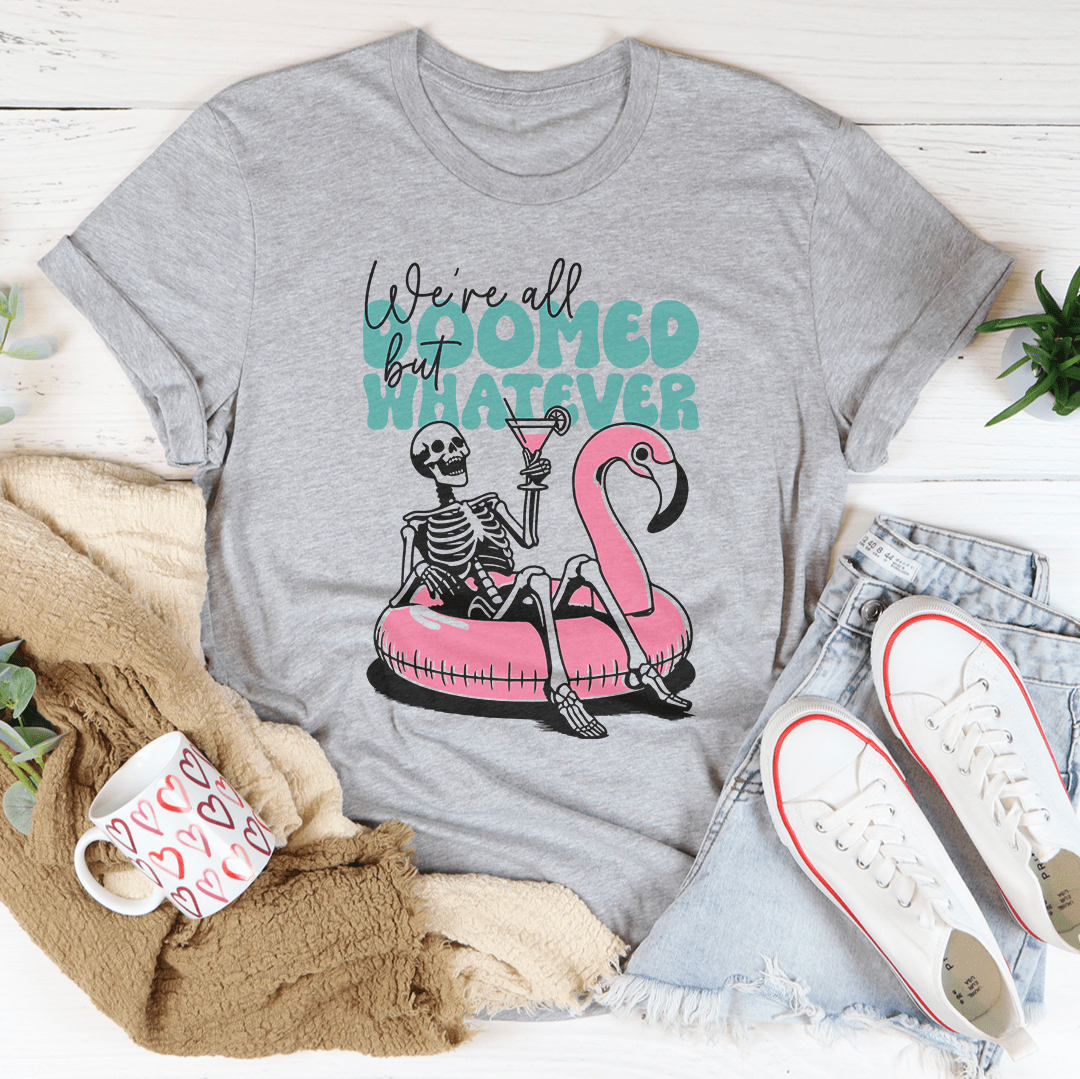 We're All Doomed But Whatever Tee shopmerchmallow We're All Doomed But Whatever Tee