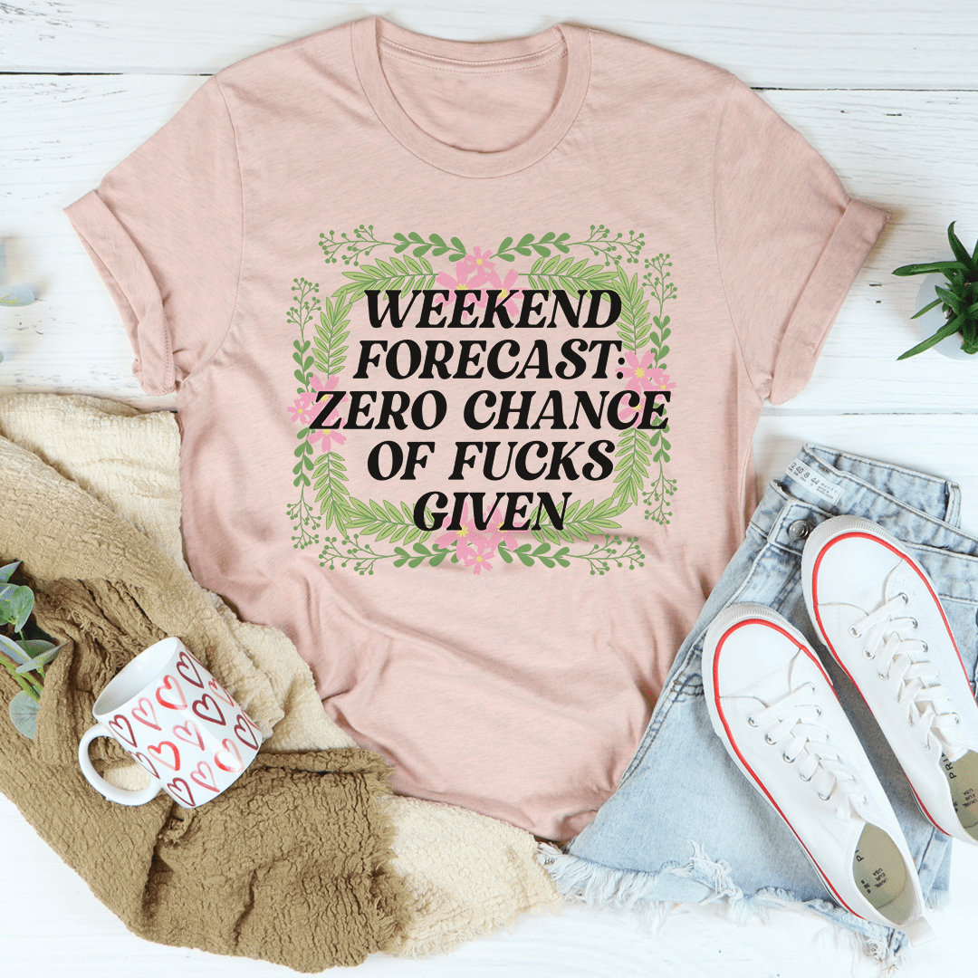 Weekend Forecast Zero Chance Tee shopmerchmallow Weekend Forecast Zero Chance Tee