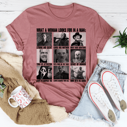 What A Woman Looks For In A Man Tee shopmerchmallow What A Woman Looks For In A Man Tee