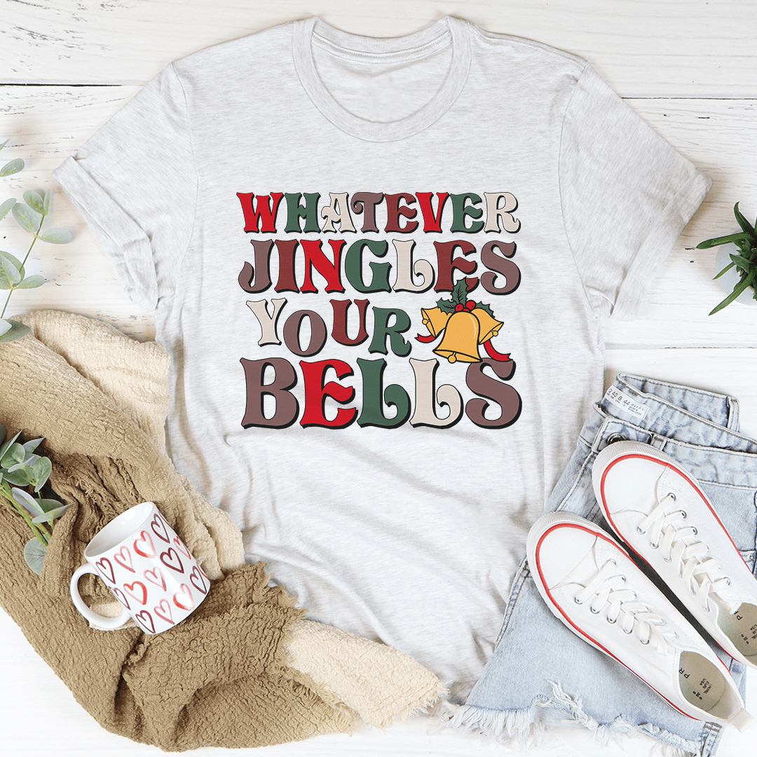 Whatever Jingles Your Bells Tee shopmerchmallow Whatever Jingles Your Bells Tee