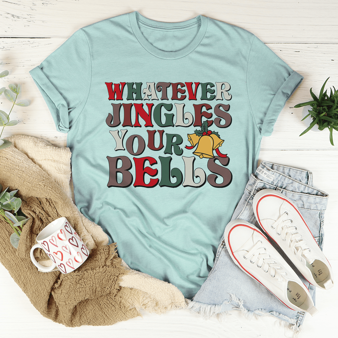 Whatever Jingles Your Bells Tee shopmerchmallow Whatever Jingles Your Bells Tee