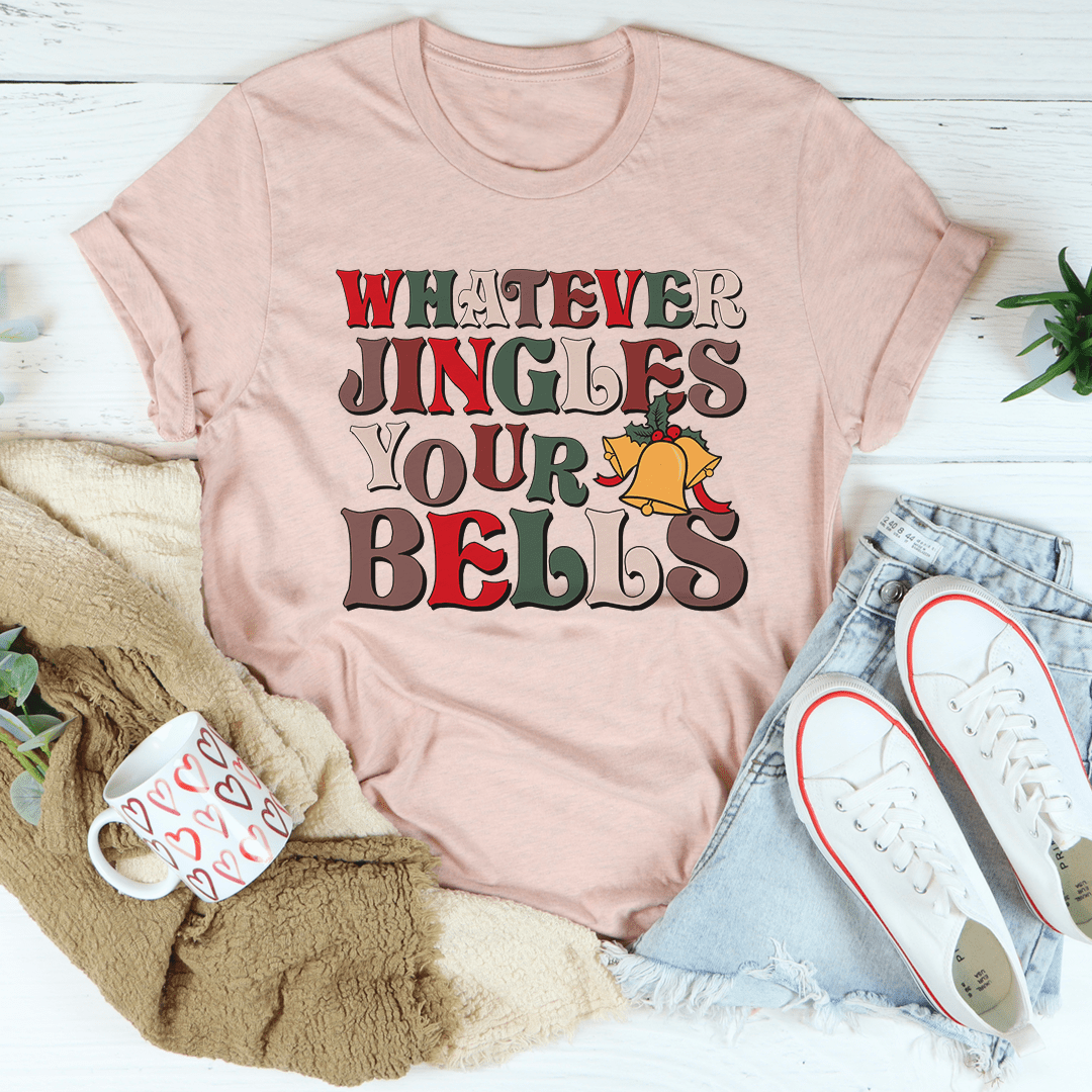Whatever Jingles Your Bells Tee shopmerchmallow Whatever Jingles Your Bells Tee