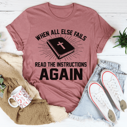 When All Else Fails Read The Instructions Again Tee shopmerchmallow When All Else Fails Read The Instructions Again Tee