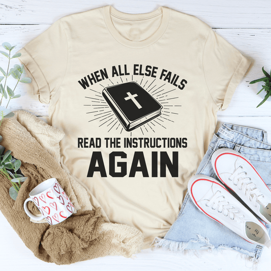 When All Else Fails Read The Instructions Again Tee shopmerchmallow When All Else Fails Read The Instructions Again Tee