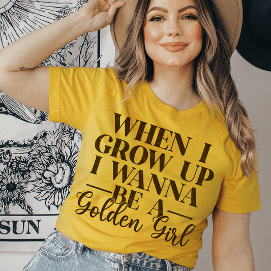 When I Grow Up I Wanna Be A Golden Girl Tee shopmerchmallow When I Grow Up I Wanna Be A Golden Girl Tee
