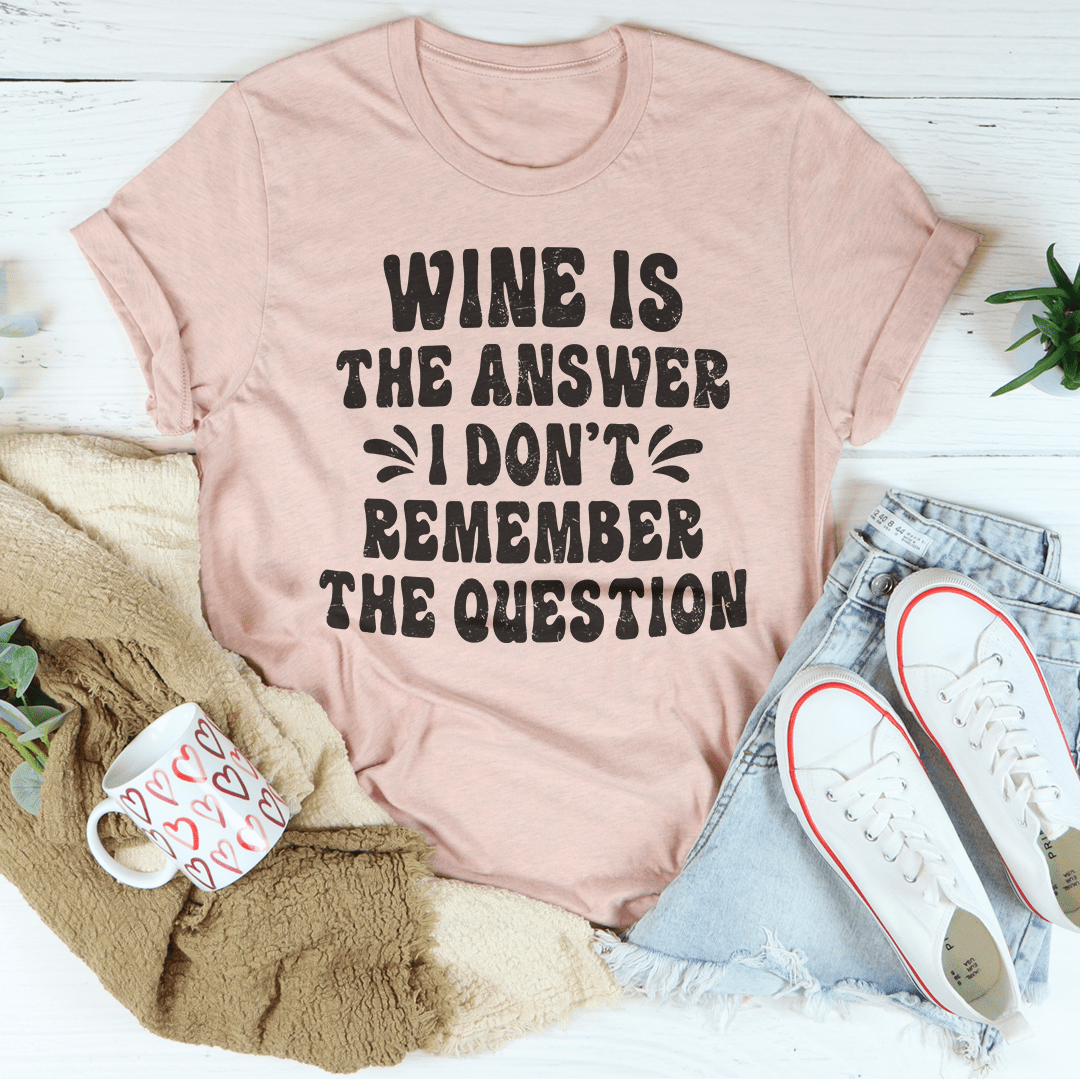 Wine Is The Answer Tee shopmerchmallow Wine Is The Answer Tee