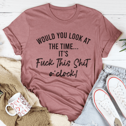 Would You Look At The Time Tee shopmerchmallow Would You Look At The Time Tee