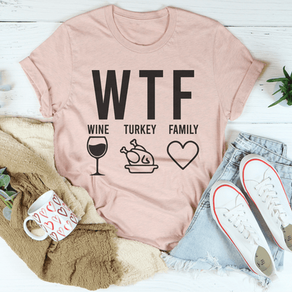 WTF Wine Turkey Family Tee shopmerchmallow WTF Wine Turkey Family Tee