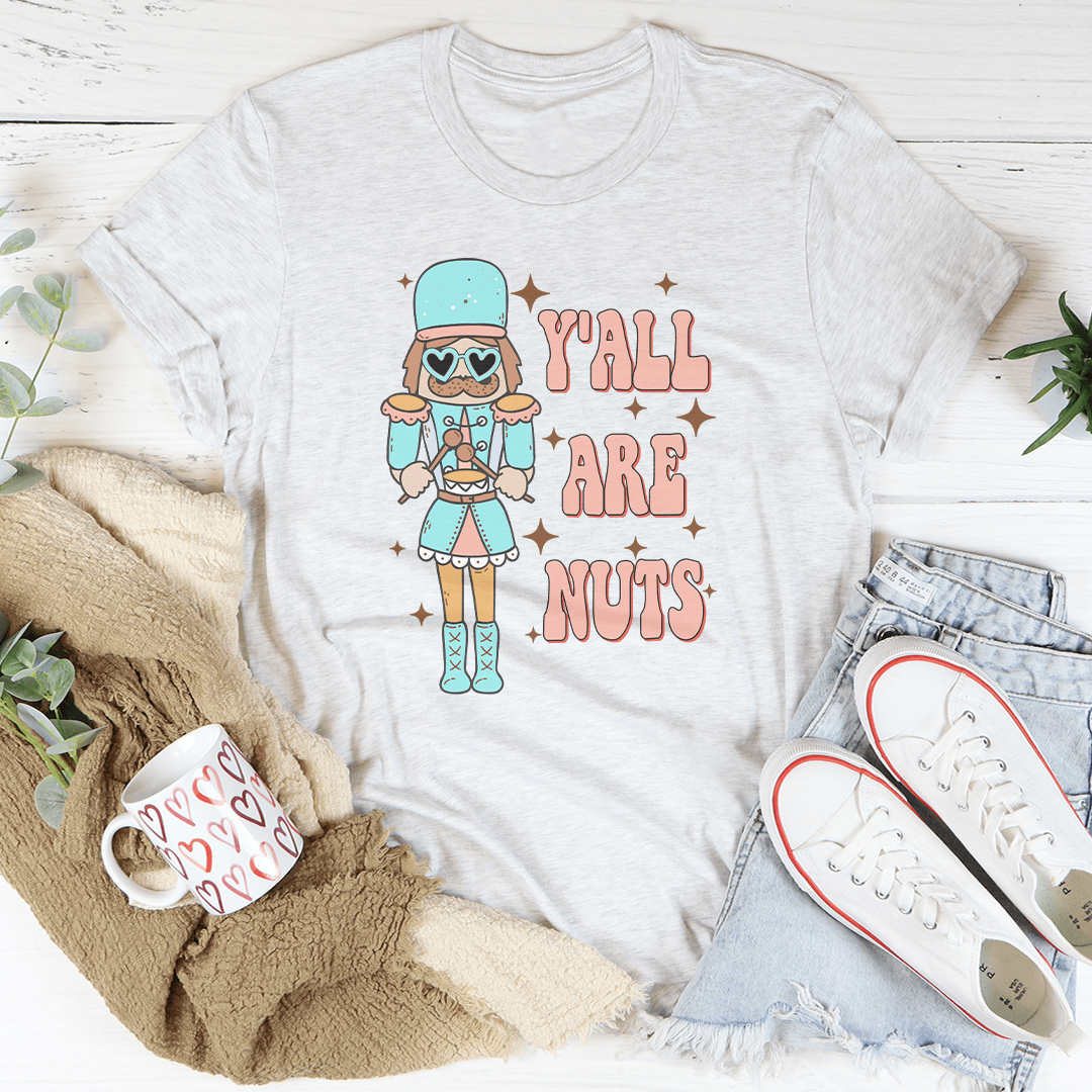 Y'all Are Nuts Tee shopmerchmallow Y'all Are Nuts Tee