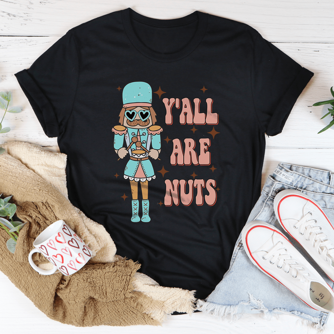 Y'all Are Nuts Tee shopmerchmallow Y'all Are Nuts Tee