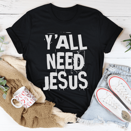 Y'All Need Jesus Tee shopmerchmallow Y'All Need Jesus Tee
