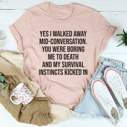 Yes I Walked Away Mid-Conversation Tee shopmerchmallow Yes I Walked Away Mid-Conversation Tee