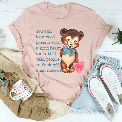 You Can Be A Good Person With A kind Heart Tee shopmerchmallow You Can Be A Good Person With A kind Heart Tee