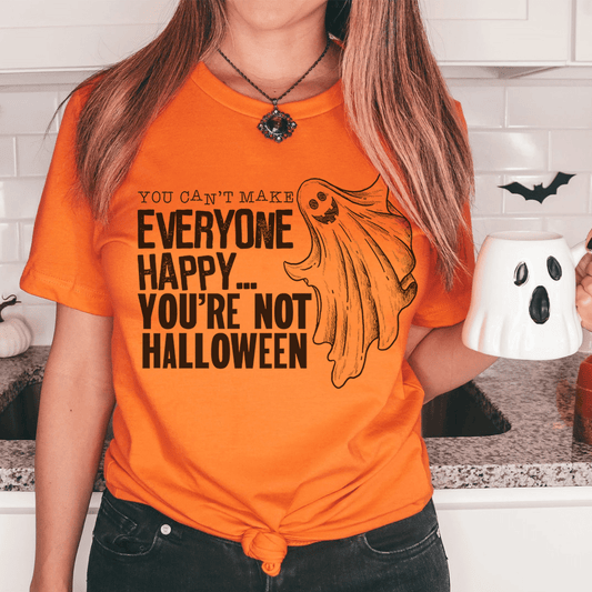 You Can't Make Everyone Happy You're Not Halloween Tee shopmerchmallow You Can't Make Everyone Happy You're Not Halloween Tee