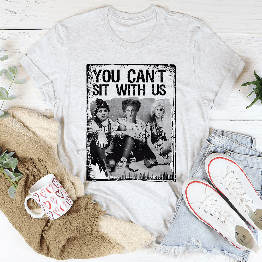 You Can't Sit With Us shopmerchmallow You Can't Sit With Us