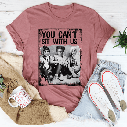 You Can't Sit With Us shopmerchmallow You Can't Sit With Us
