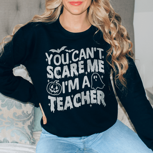 You Cant Scare Me I'm A Teacher shopmerchmallow You Cant Scare Me I'm A Teacher